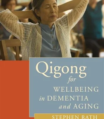 خرید و دانلود نسخه کامل کتاب Qigong for Wellbeing in Dementia and Aging by  (2015)