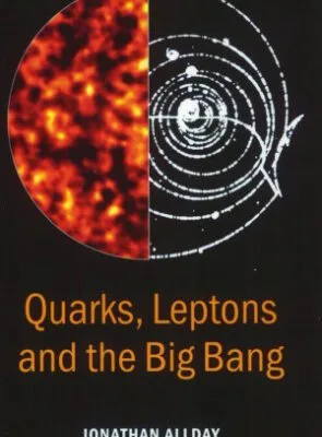 خرید و دانلود نسخه کامل کتاب Quarks, leptons, and the big bang