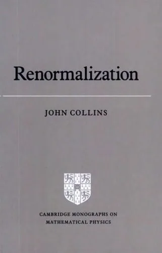 خرید و دانلود نسخه کامل کتاب Renormalization: An Introduction To Renormalization, The Renormalization Group And The Operator-Product Expansion_68be0ffe35f83.jpeg خرید و دانلود نسخه کامل کتاب Renormalization: An Introduction To Renormalization, The Renormalization Group And The Operator-Product Expansion