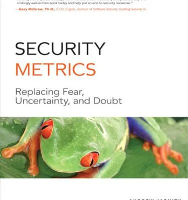خرید و دانلود نسخه کامل کتاب Security Metrics: Replacing Fear, Uncertainty, and Doubt (Symantec Press Series)