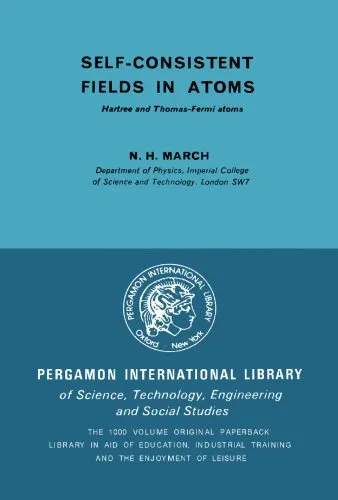 خرید و دانلود نسخه کامل کتاب Self-Consistent Fields in Atoms. Hartree and Thomas–Fermi Atoms_68be10e1c5285.jpeg خرید و دانلود نسخه کامل کتاب Self-Consistent Fields in Atoms. Hartree and Thomas–Fermi Atoms
