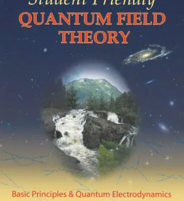 خرید و دانلود نسخه کامل کتاب Student-friendly quantum field theory: basic principles and QED