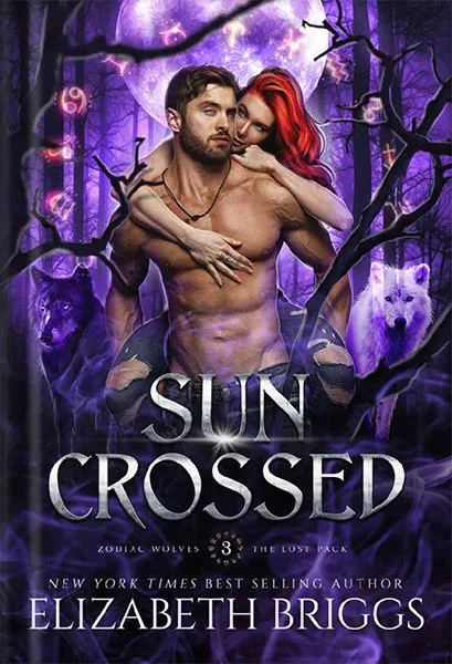 خرید و دانلود نسخه کامل کتاب Sun Crossed (Zodiac Wolves Book 3) by Elizabeth Briggs