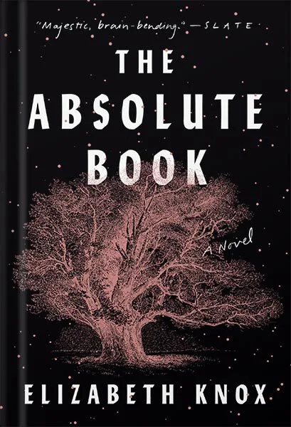 خرید و دانلود نسخه کامل کتاب The Absolute Book: A Novel by Elizabeth Knox