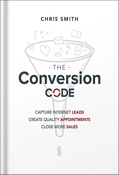 خرید و دانلود نسخه کامل کتاب The Conversion Code: Capture Internet Leads, Create Quality Appointments, Close More Sales by Chris Smith