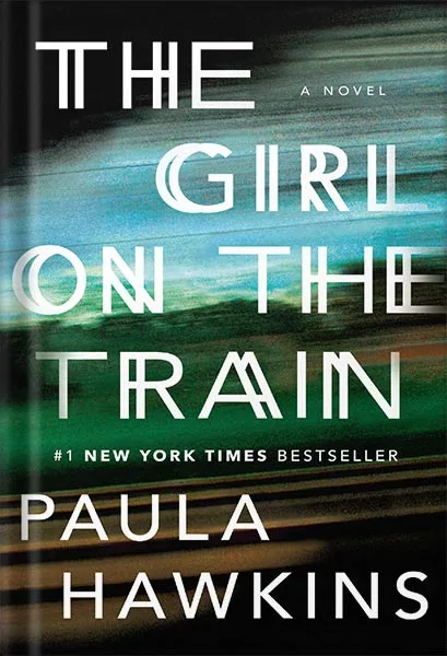 خرید و دانلود نسخه کامل کتاب The Girl on the Train: A Novel by Paula Hawkins
