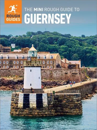 خرید و دانلود نسخه کامل کتاب The Mini Rough Guide to Guernsey (Travel Guide with Free eBook) (Mini Rough Guides)_68c1a8f53fc3b.jpeg خرید و دانلود نسخه کامل کتاب The Mini Rough Guide to Guernsey (Travel Guide with Free eBook) (Mini Rough Guides)
