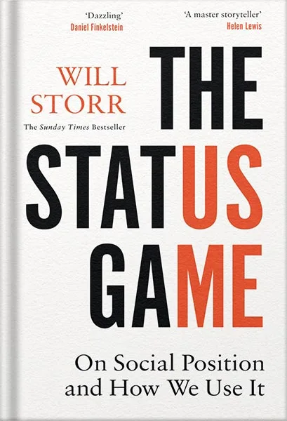 خرید و دانلود نسخه کامل کتاب The Status Game: On Social Position and How We Use It by Will Storr