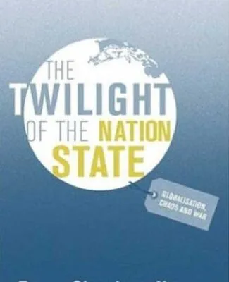 خرید و دانلود نسخه کامل کتاب The Twilight of the Nation State: Globalisation, Chaos and War