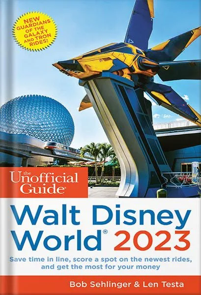 خرید و دانلود نسخه کامل کتاب The Unofficial Guide to Walt Disney World 2023 (Unofficial Guides) by Bob Sehlinger