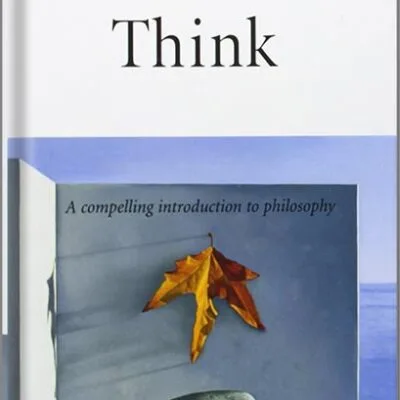 خرید و دانلود نسخه کامل کتاب Think: A Compelling Introduction to Philosophy by Simon Blackburn