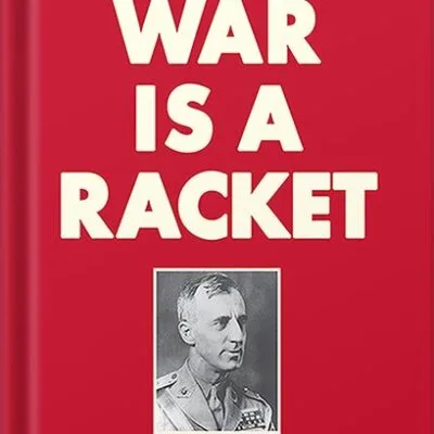 خرید و دانلود نسخه کامل کتاب War is a Racket by Smedley Butler