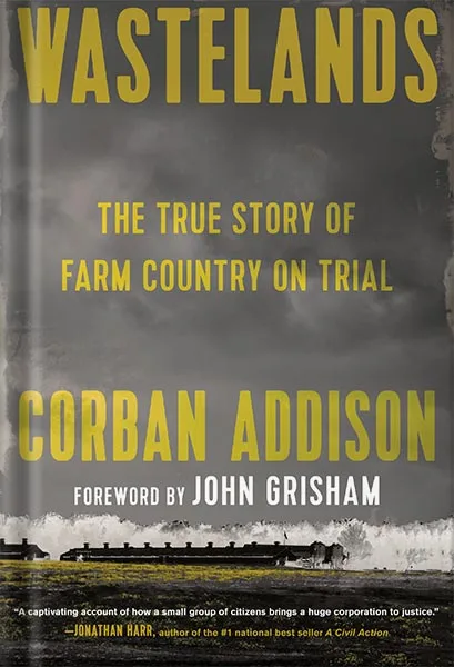 خرید و دانلود نسخه کامل کتاب Wastelands: The True Story of Farm Country on Trial by Corban Addison_68bec863ebe5d.jpeg خرید و دانلود نسخه کامل کتاب Wastelands: The True Story of Farm Country on Trial by Corban Addison