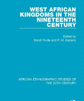 خرید و دانلود نسخه کامل کتاب West African Kingdoms in the Nineteenth Century