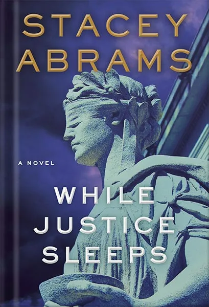 خرید و دانلود نسخه کامل کتاب While Justice Sleeps: A Novel by Stacey Abrams