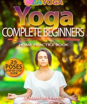 خرید و دانلود نسخه کامل کتاب Yoga for Complete Beginners Mindfulness Therapy